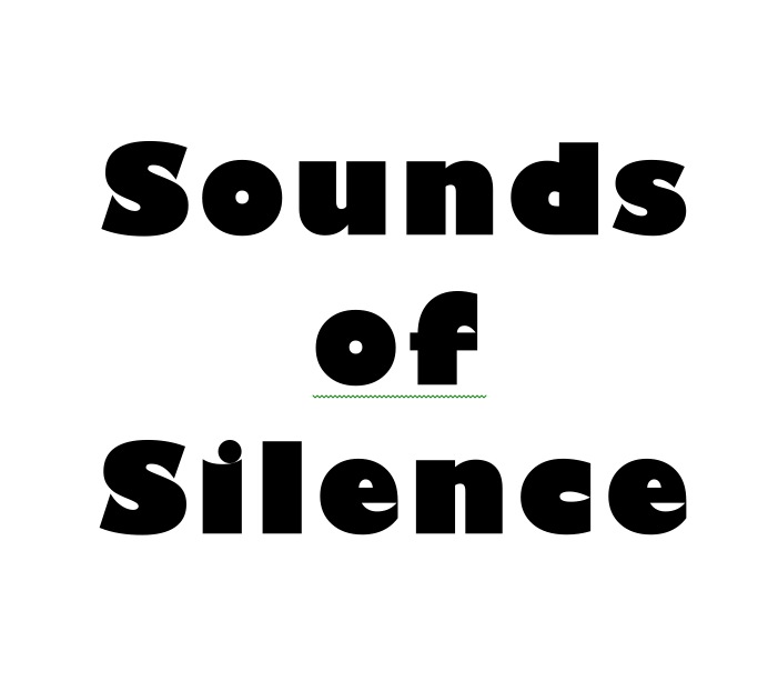 Sounds of silence