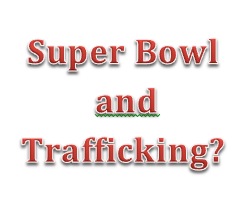 Super Bowl Trafficking