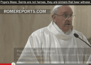 Pope Saints not heros