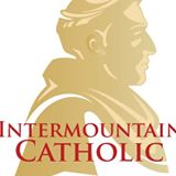 Intermountain Catholic