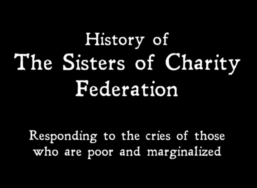 Sisters of Charity Federation: History (New Video)