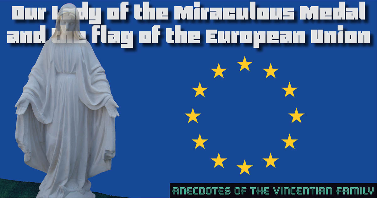 Our Lady of the Miraculous Medal and the flag of the European Union  #AnecdotesVF - FAMVIN NewsEN