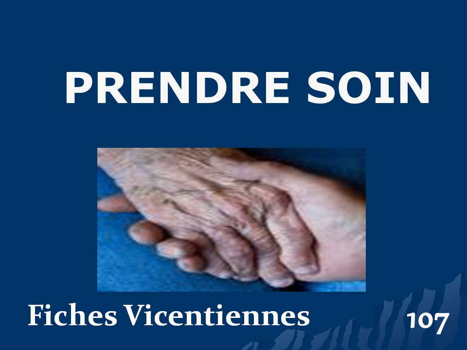 Fiches Vincentiennes N° 107: Prendre Soin